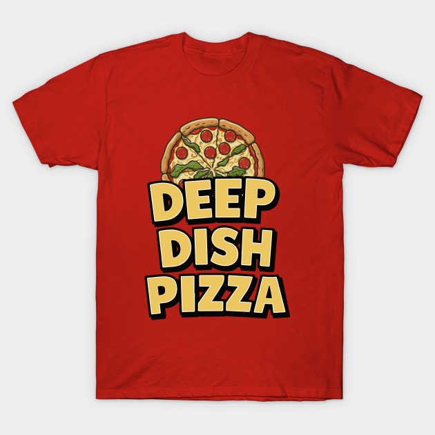 National Deep Dish Pizza Day – April T-Shirt by irfankokabi